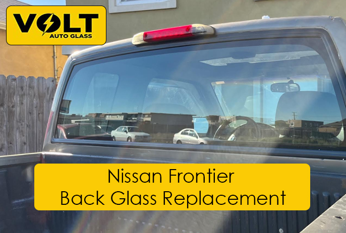 Nissan Frontier Back Glass Replacement