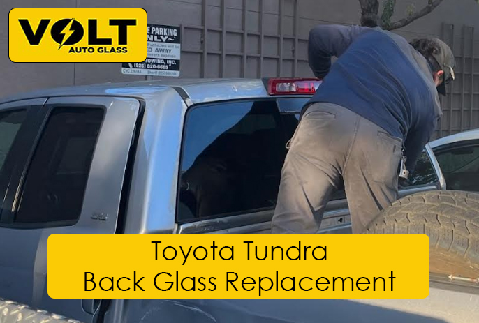 Toyota Tundra Back Glass Replacement