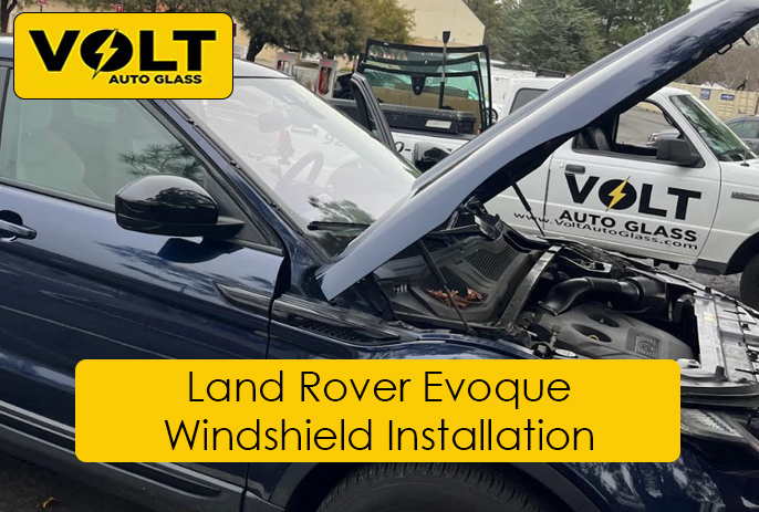 land rover evoque windshield installation