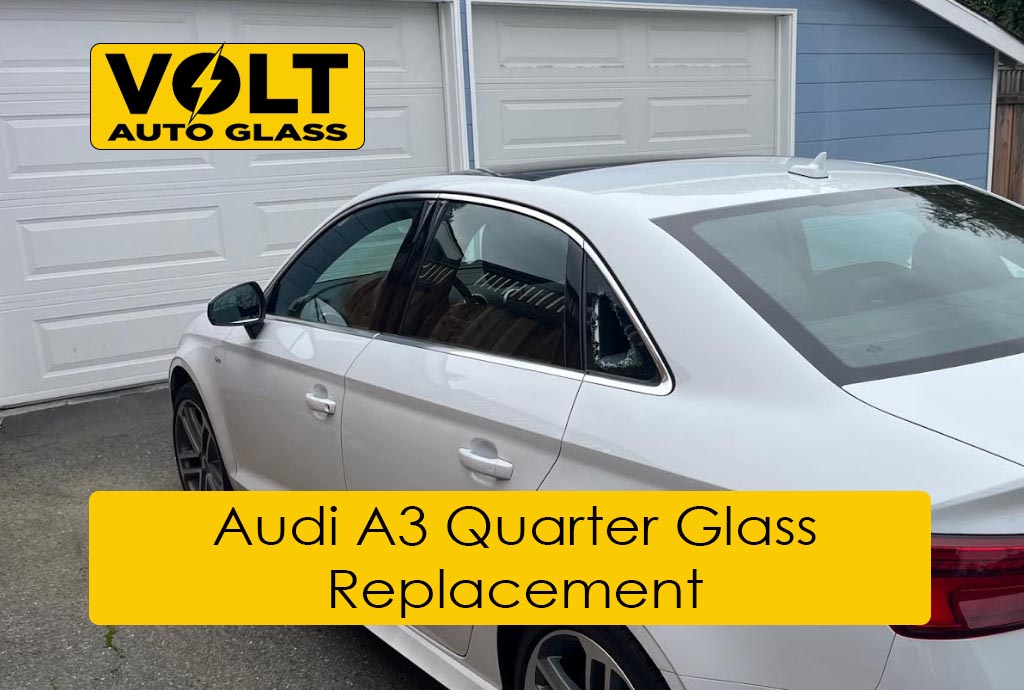 Audi A3 Quarter Glass Replacement