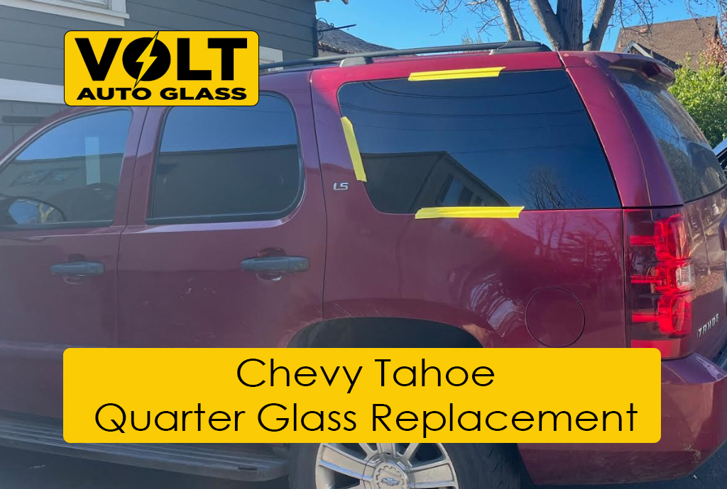 Chevy Tahoe Quarter Glass Replacement