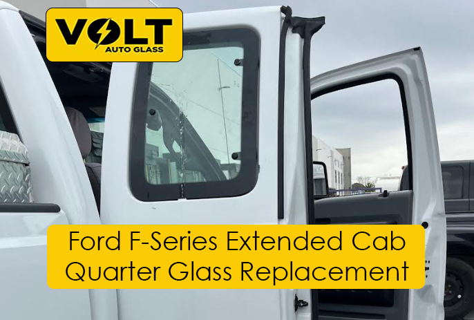 Ford F Series Extended Cab Quarter Glass Replacement