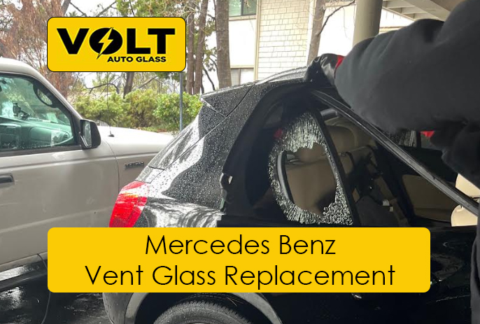 Mercedes Benz Vent Glass Replacement